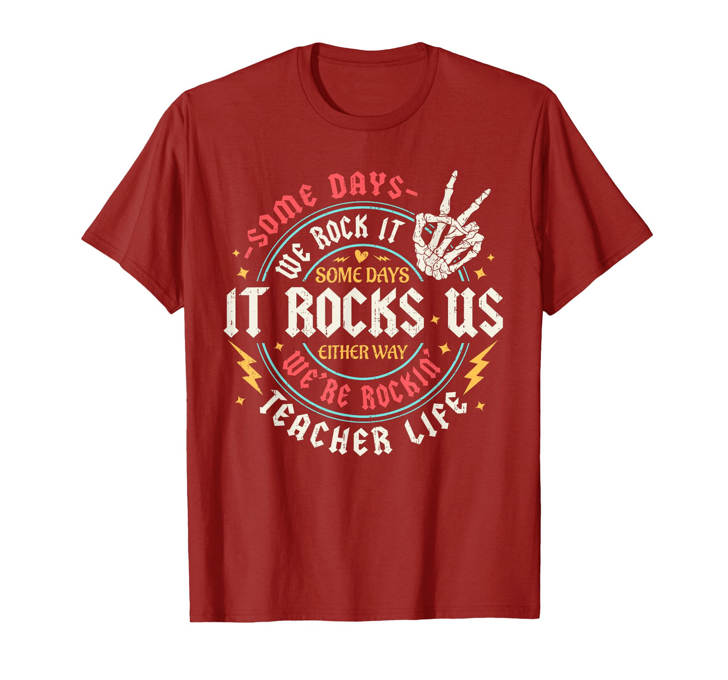 Some Days We Rock It Teacher Life Back To School Funny T-Shirt