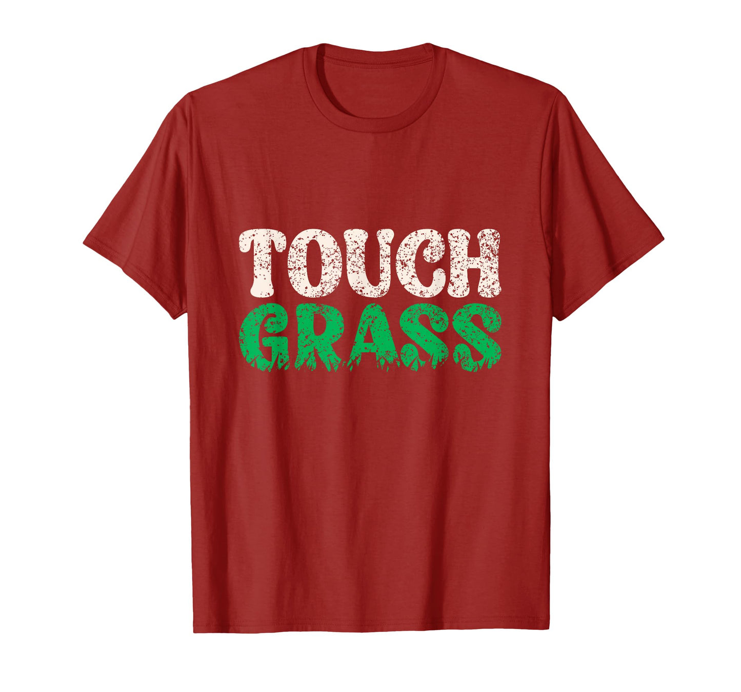 Touch Grass Outside Meme Funny Joke Touch Grass T-Shirt