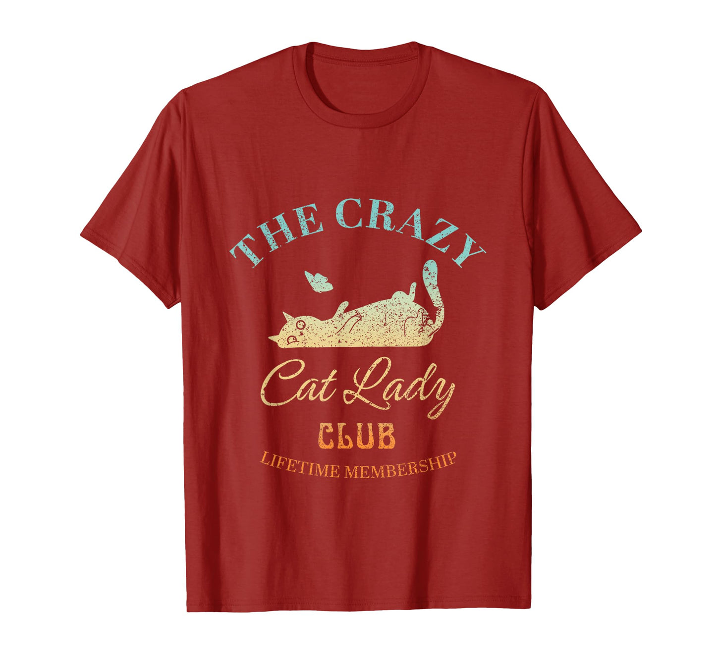The Crazy Cat Lady Club Lifetime Membership Cat Lover T-Shirt
