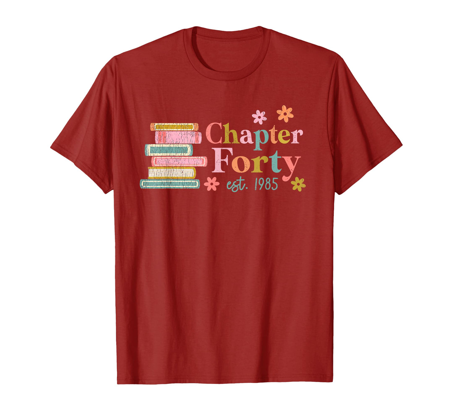 Chapter Forty 40 Years Old 40th Birthday Book Lover T-Shirt