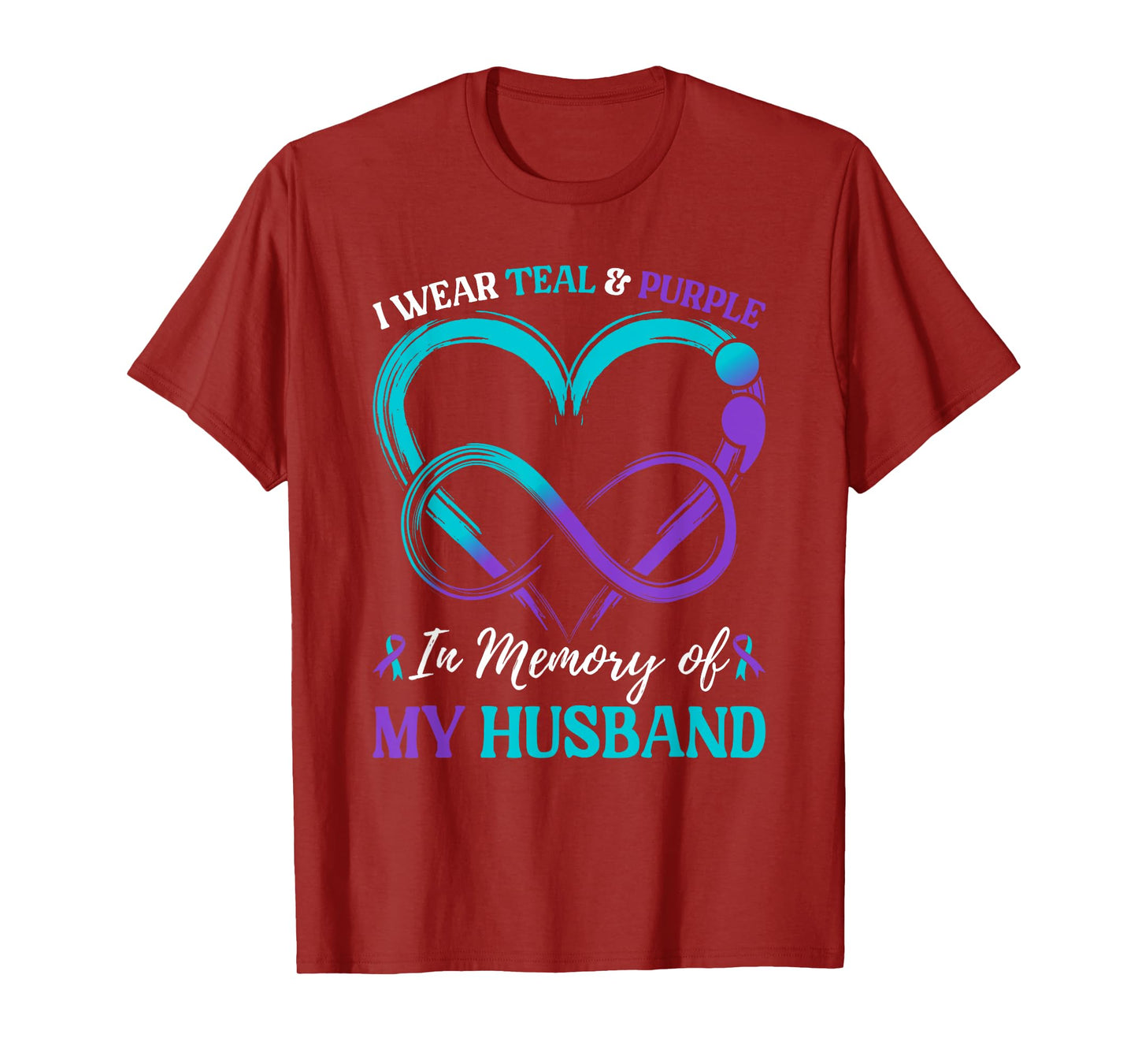 I Wear Teal & Purple In Memory Of My Husband T-Shirt
