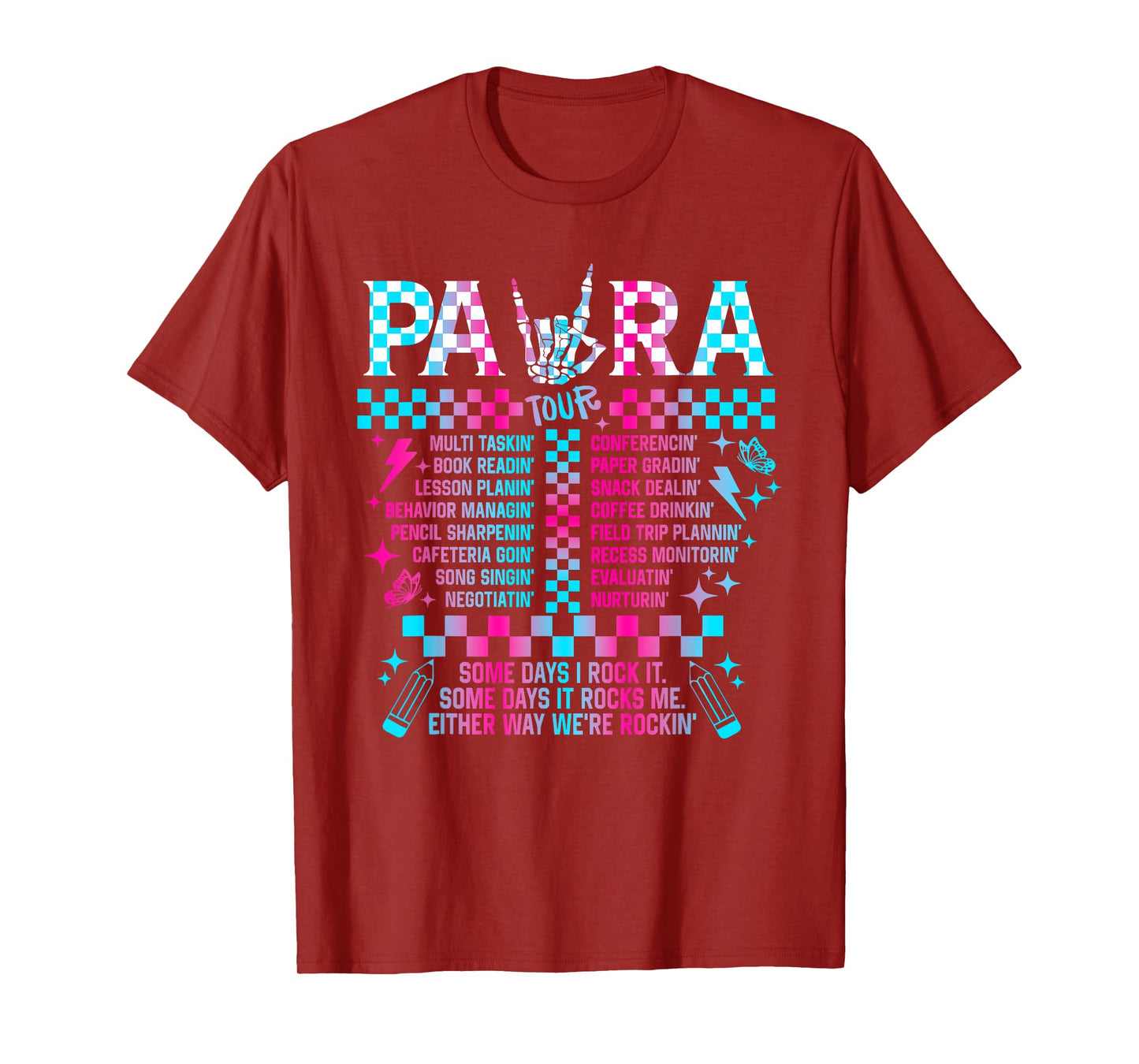 Para Tour Para Life Teacher Skeleton Some Days I Rock It T-Shirt