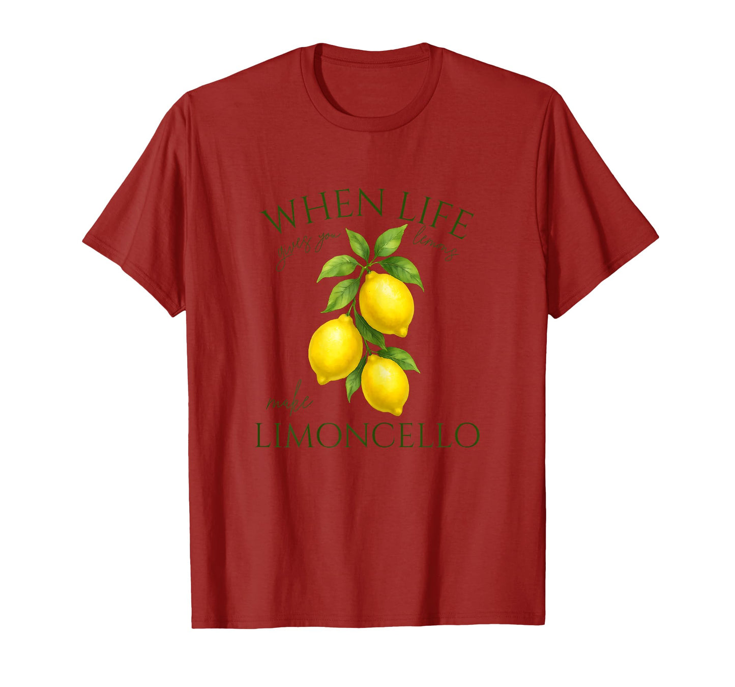 When Life Gives You Lemons Make Limoncello Amalfi Italy T-Shirt