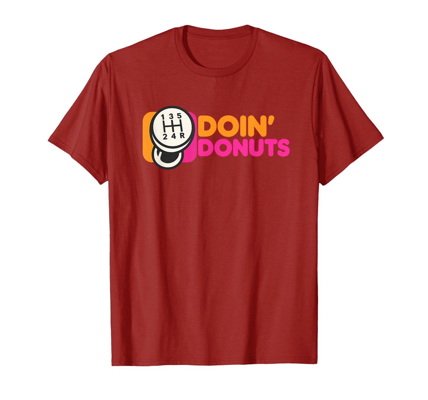 Doin' Donuts - Funny Drift Racing Car Enthusiast T-Shirt