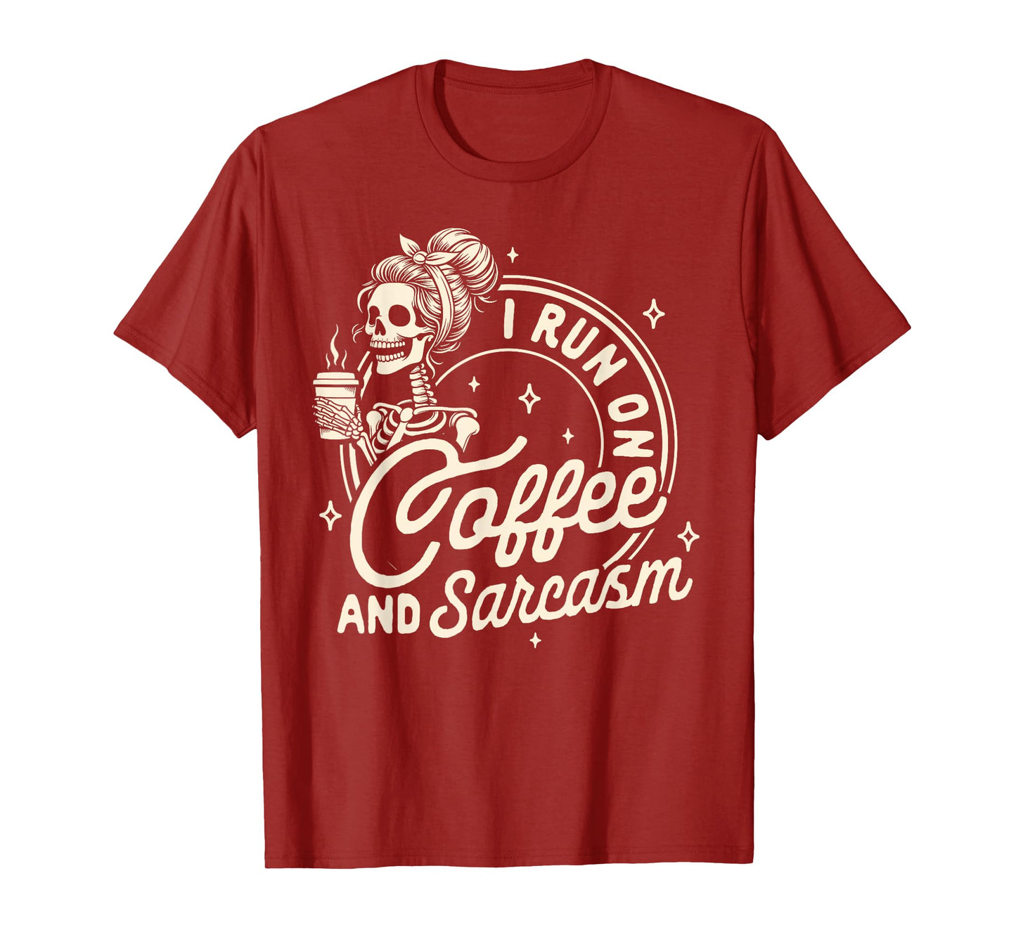 Mom Life Coffee Lover Motherhood I Run On Coffee & Sarcasm T-Shirt