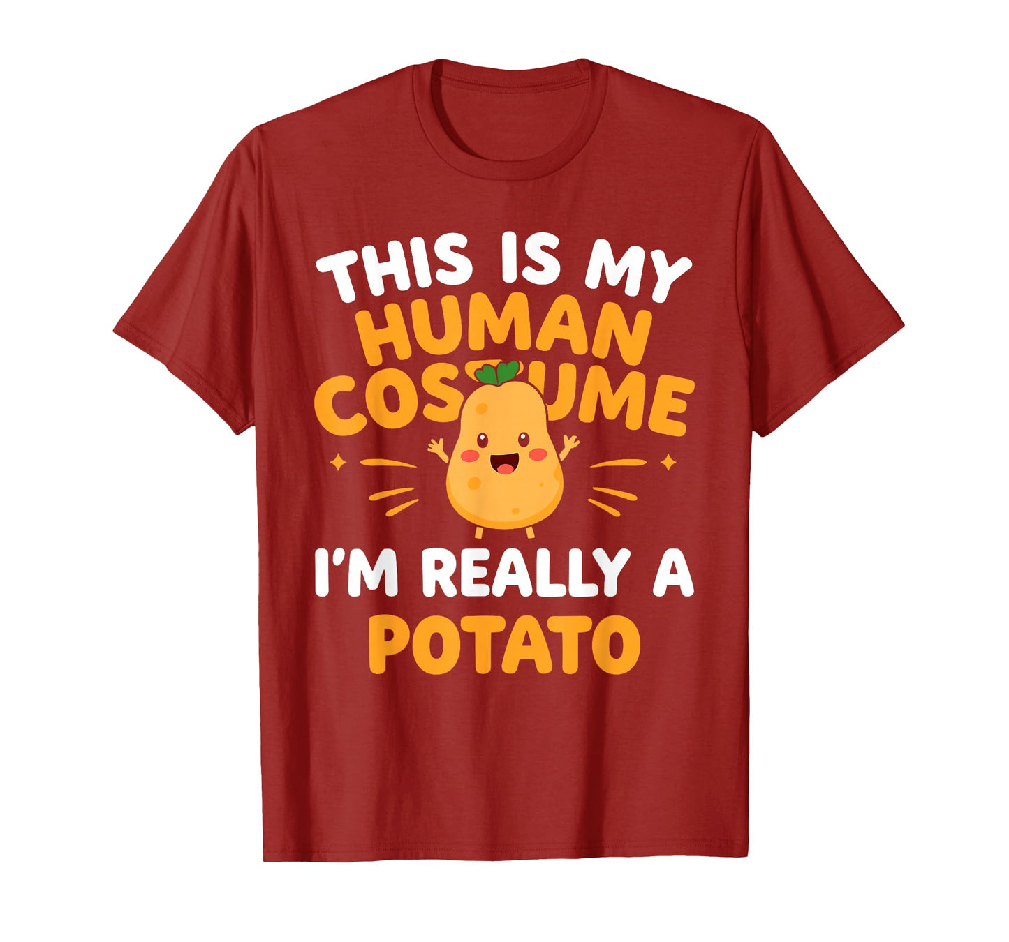 This Is My Human Costume I'm Really A Potato Funny T-Shirt
