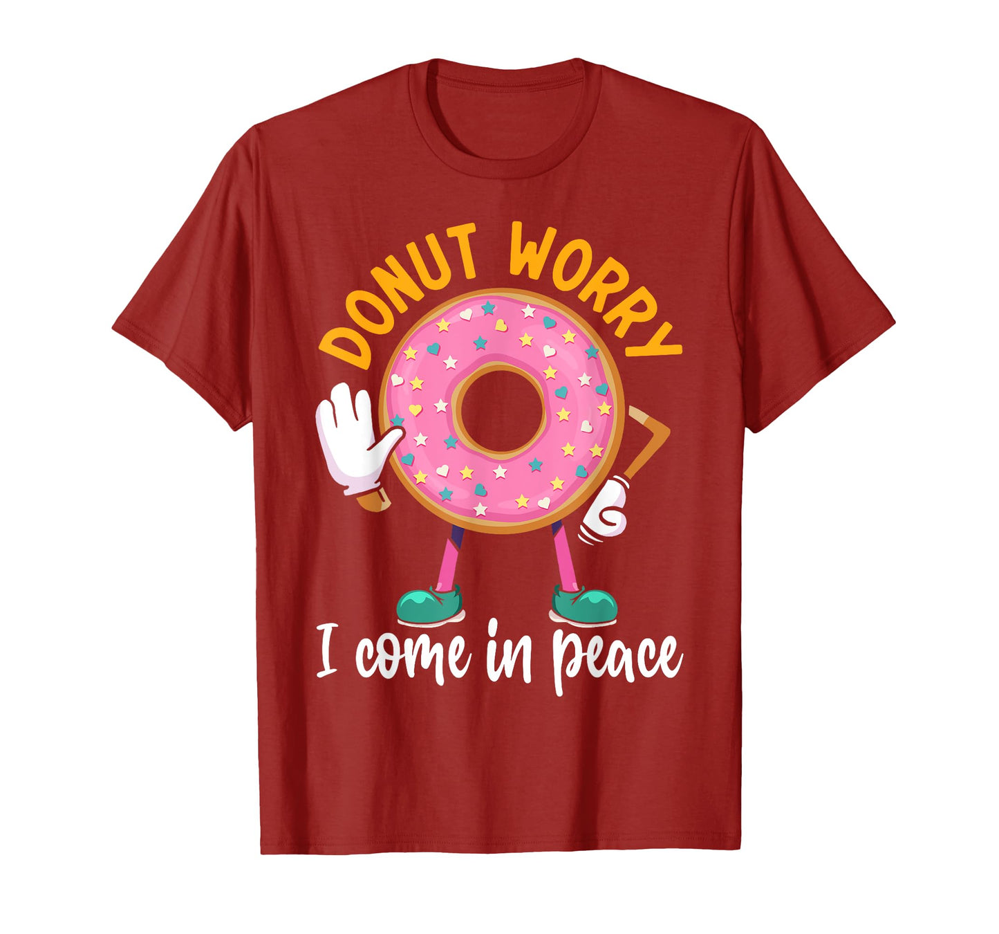 Donut Worry I Come In Peace T-Shirt