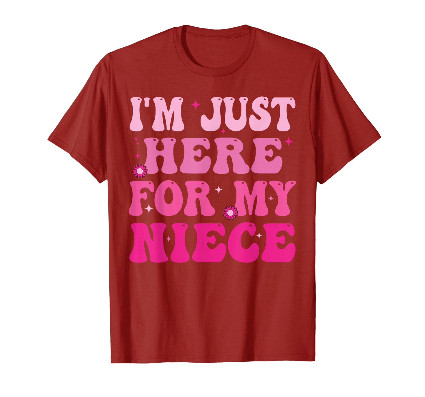 Funny Aunt Life Auntie Groovy I'm Just Here For My Niece T-Shirt