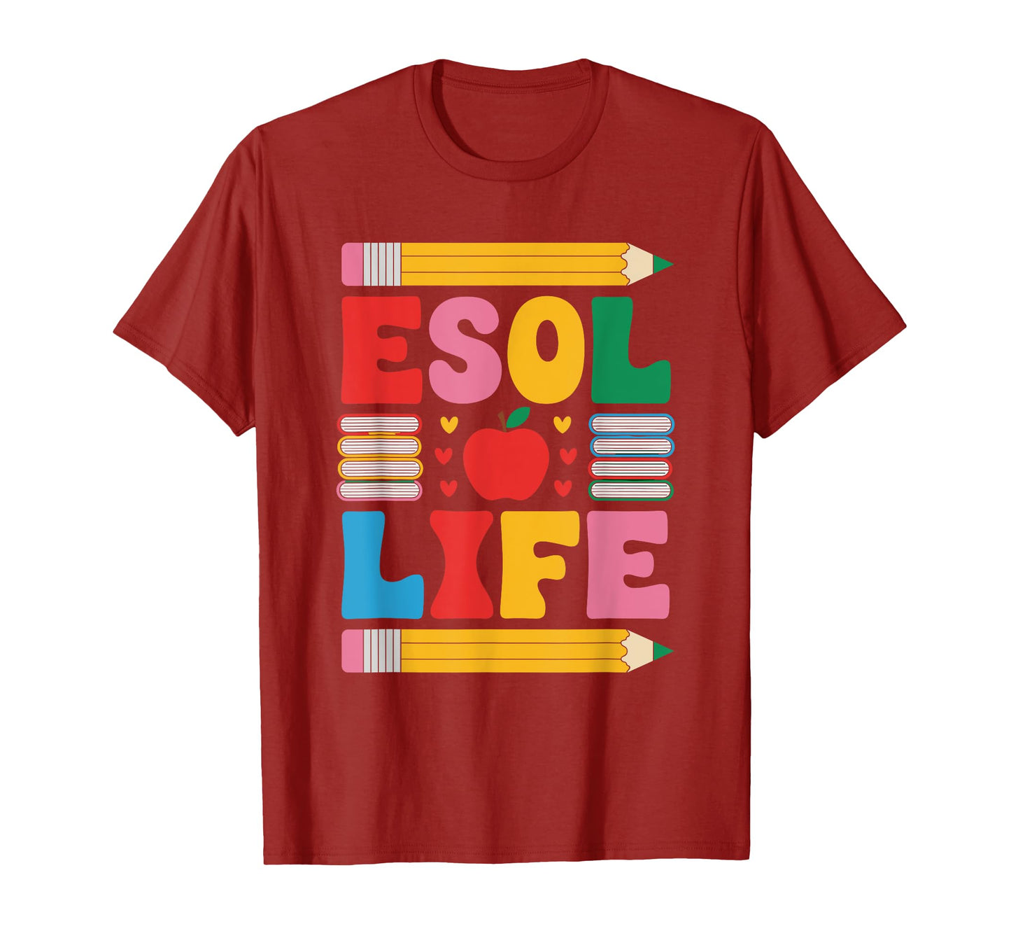 ESL English Teacher and Language Art Teaching, ESOL Life T-Shirt