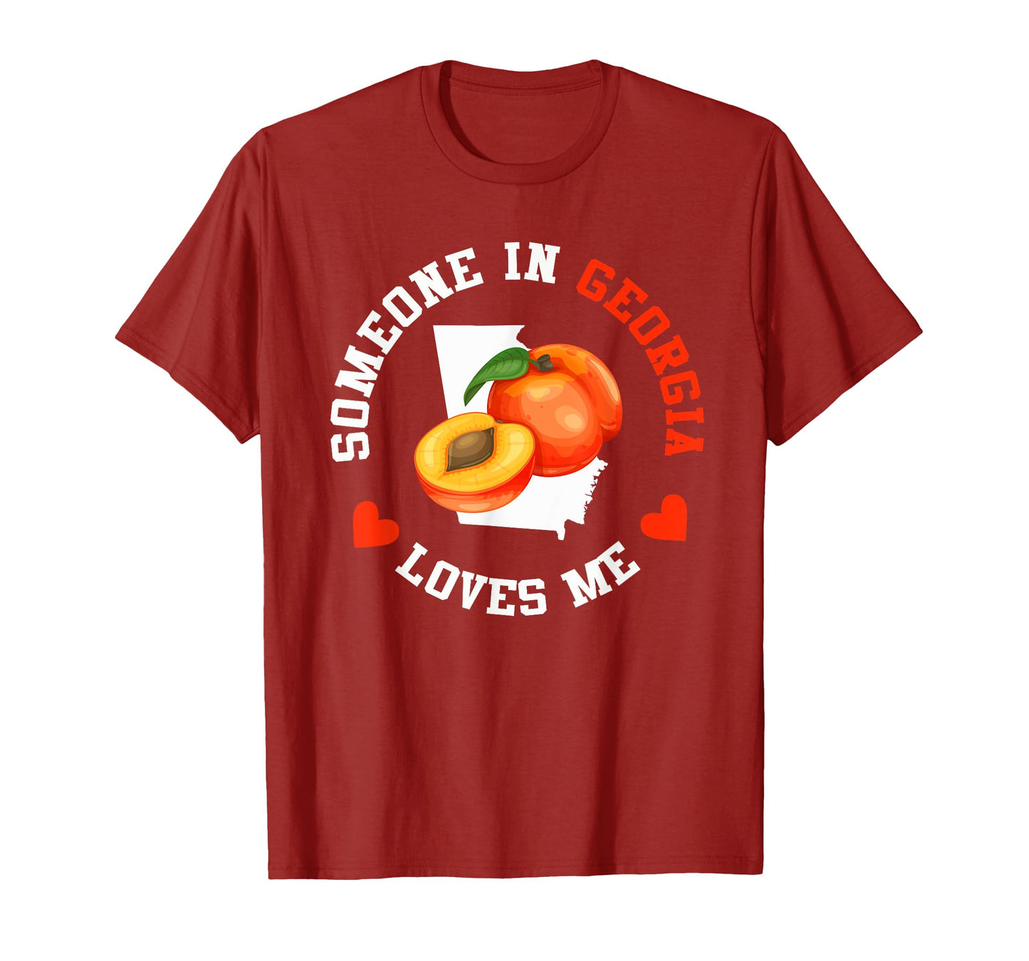 Someone In Georgia Loves Me Peach State T-Shirt