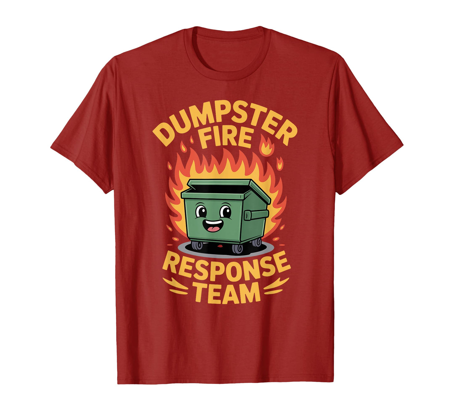 Humor Chaos Meme Dumpster Fire Response Team T-Shirt