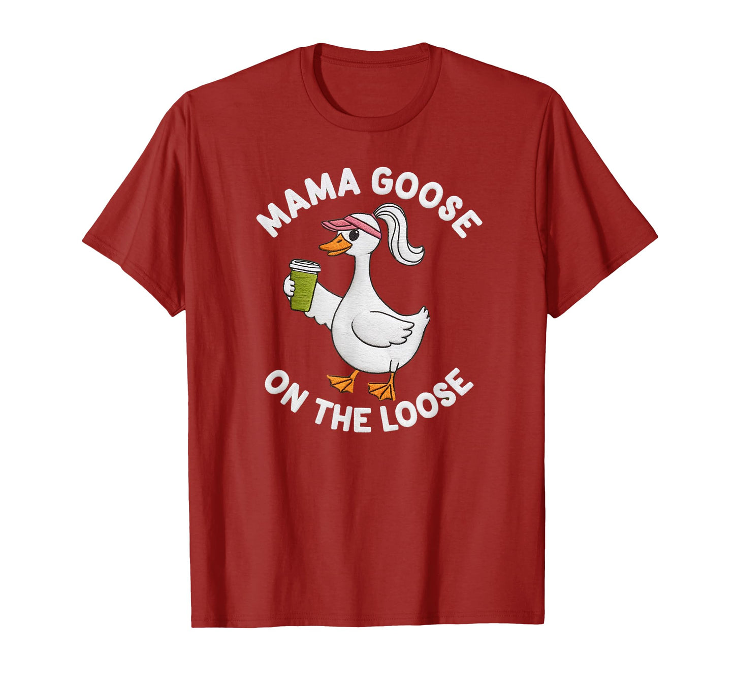 Mama Goose On the Loose Mother's Day Silly Goose Mom Life T-Shirt