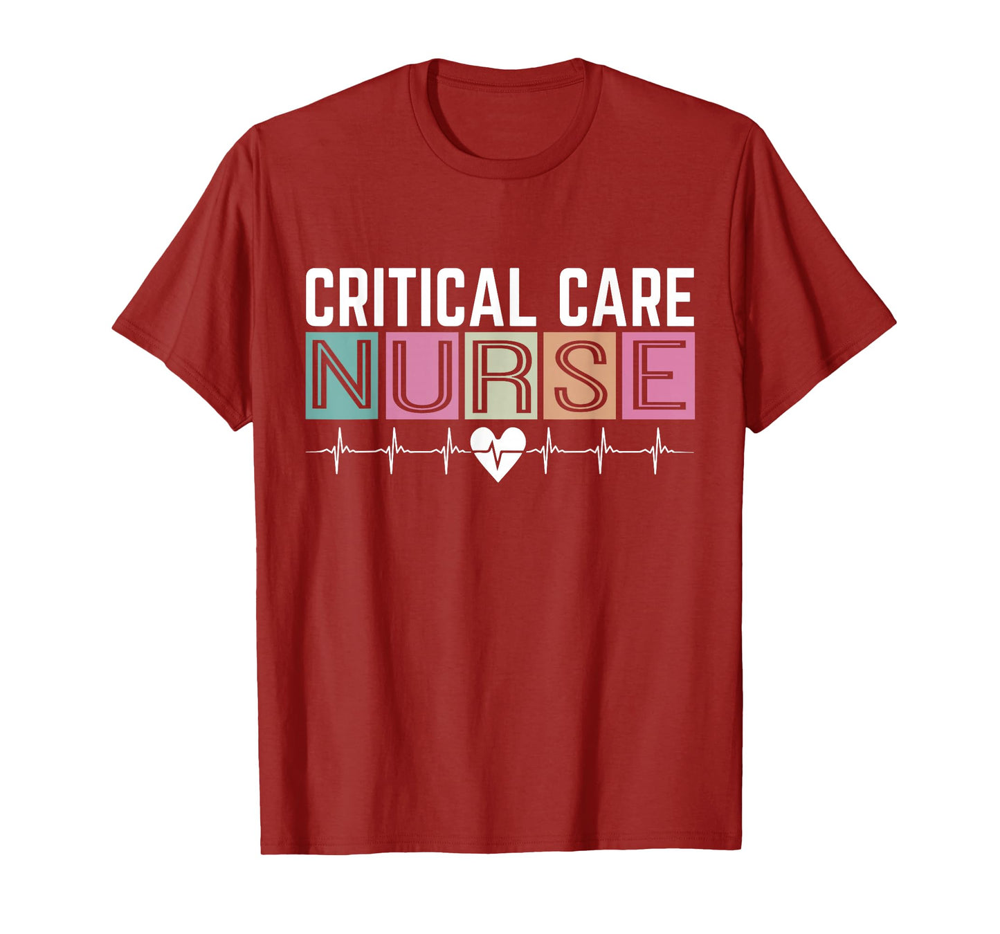 Critical Care Nurse Icu Nursing Nurses Critical Care Nurse T-Shirt