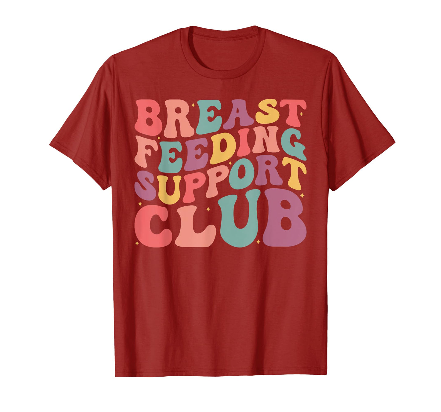 Breastfeeding Support Club Lactation Consultant Counselor T-Shirt