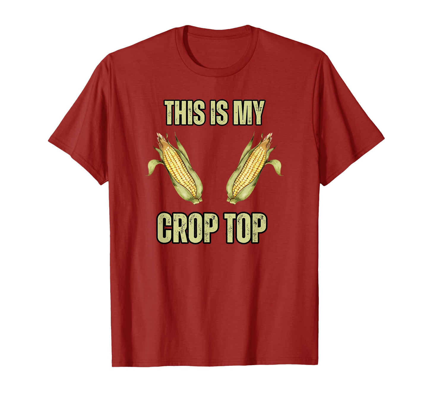 Mens This is My Crop Top Funny Farming Corn Crops Joke Guys T-Shirt