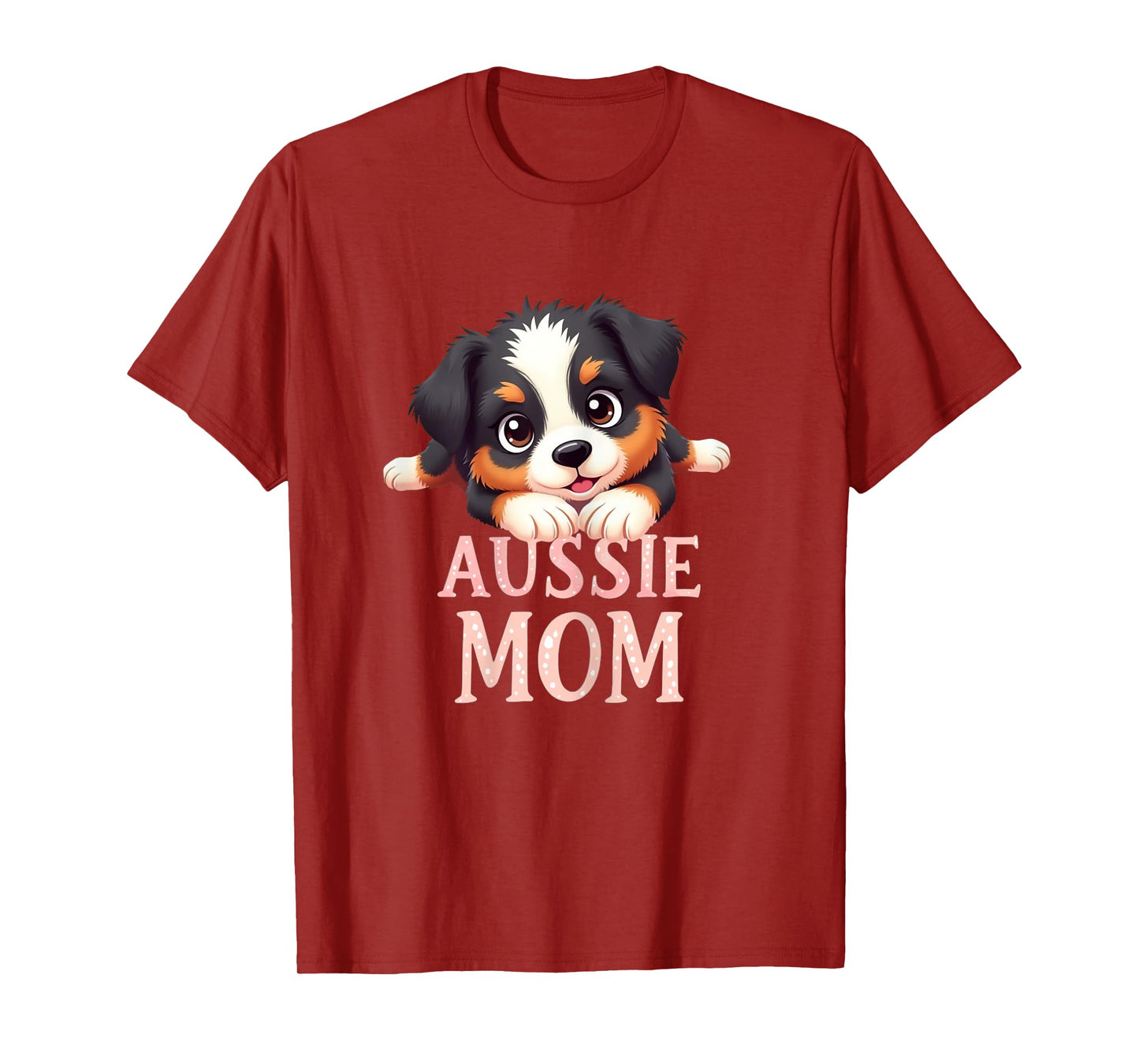 Aussie Mom Dog Australian Shepherd Mama Cute Puppy T-Shirt for Women