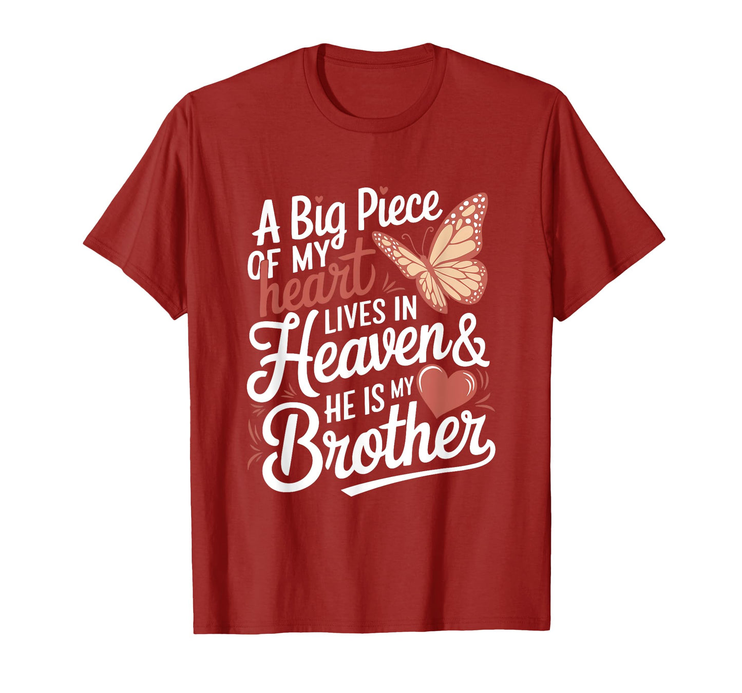 A Big Piece Of My Heart Lives In Heaven & He Is My Brother T-Shirt