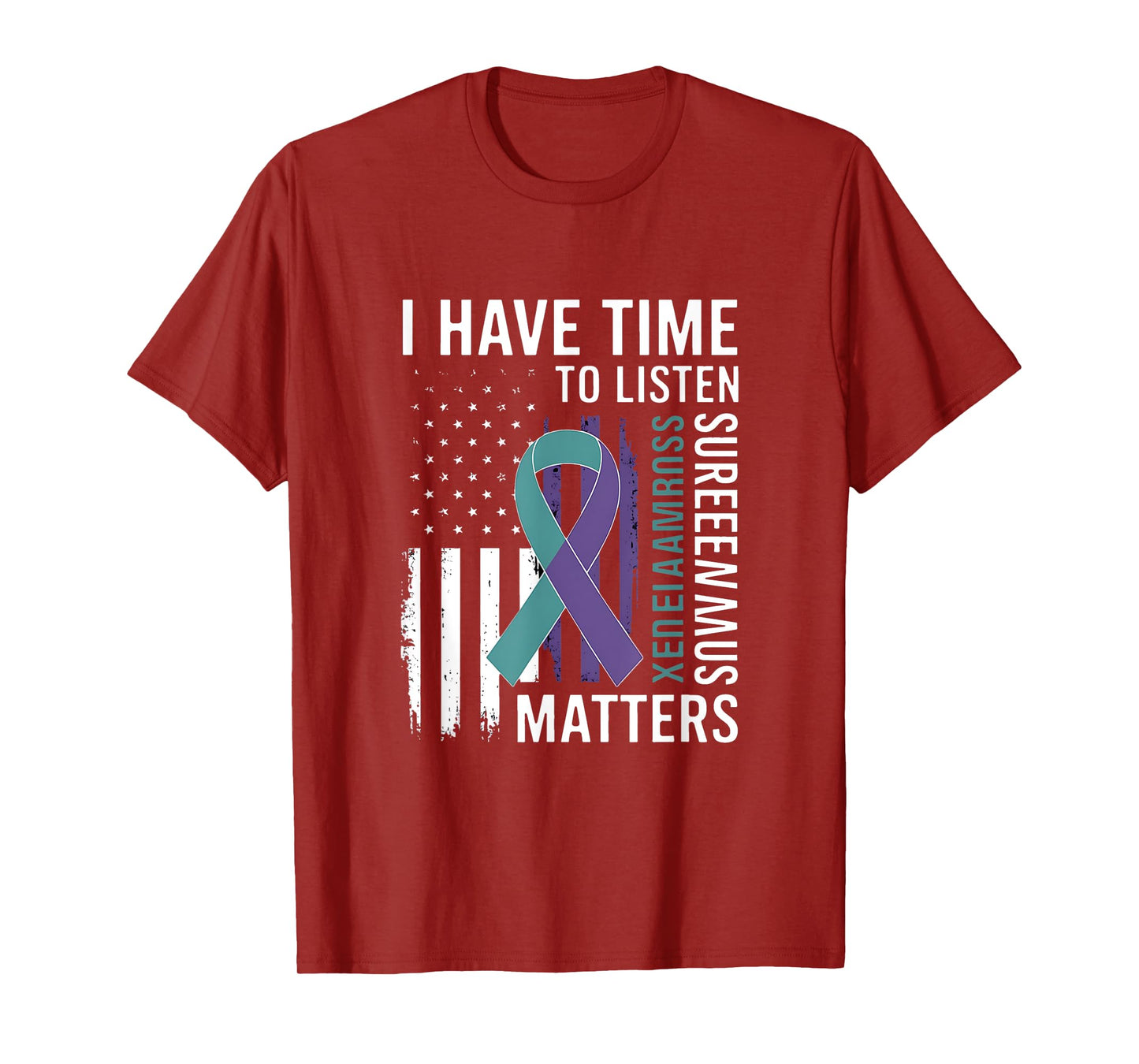 I Have Time to Listen-Life Matters-Suicide-Awareness T-Shirt