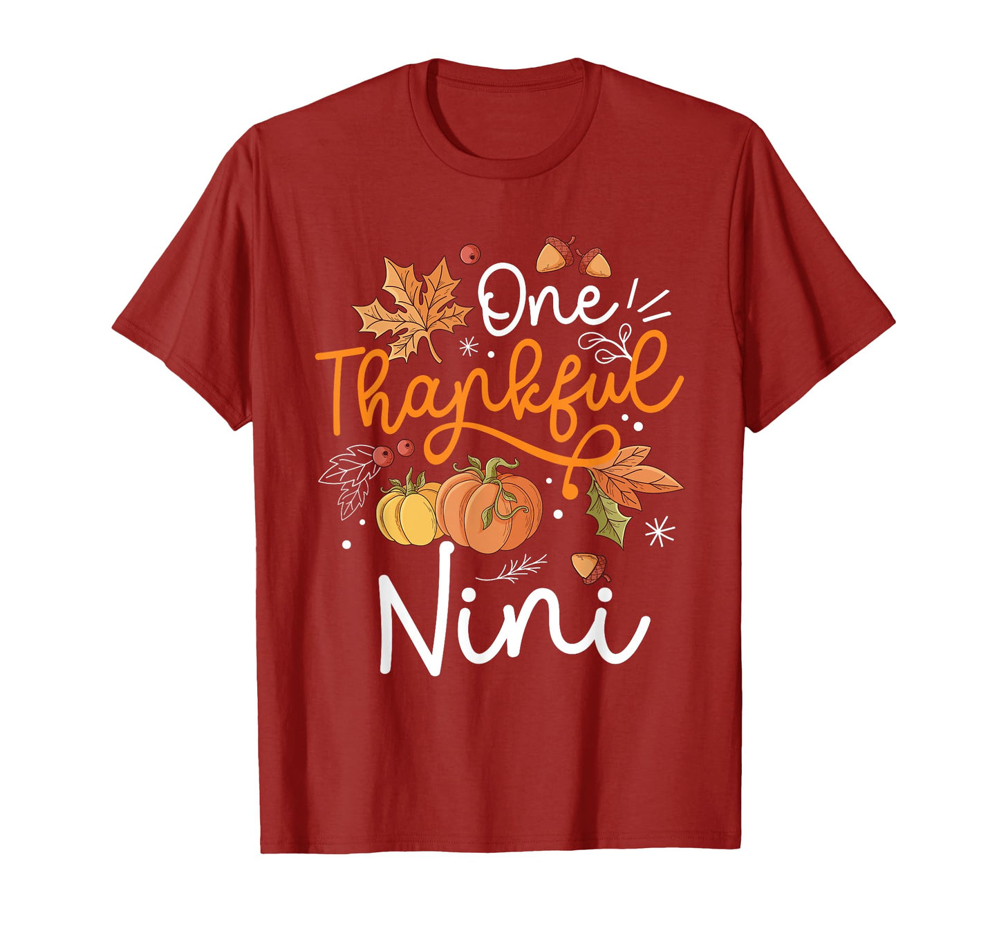 One Thankful Nini Happy Thaksgiving Day Pumpkin Fall Autumn T-Shirt