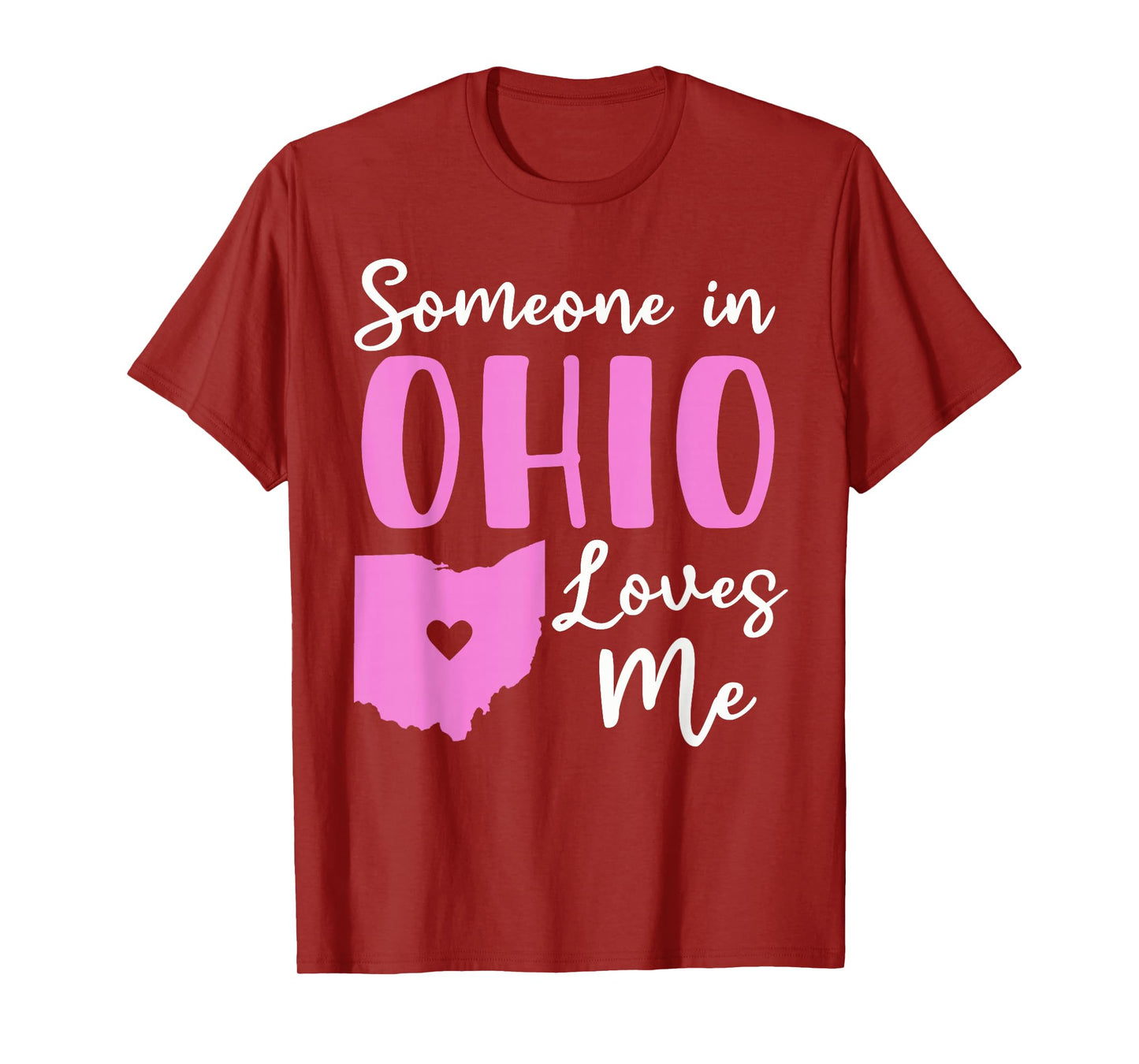 Someone In Ohio Loves Me T-Shirt