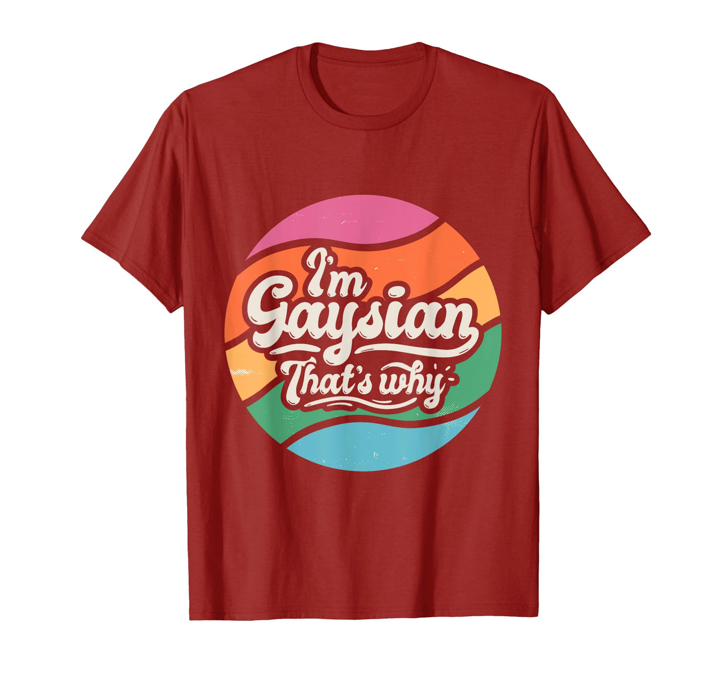 Proud Gay Asian Funny Pride LGBTQ I'm a Gay Asian T-Shirt