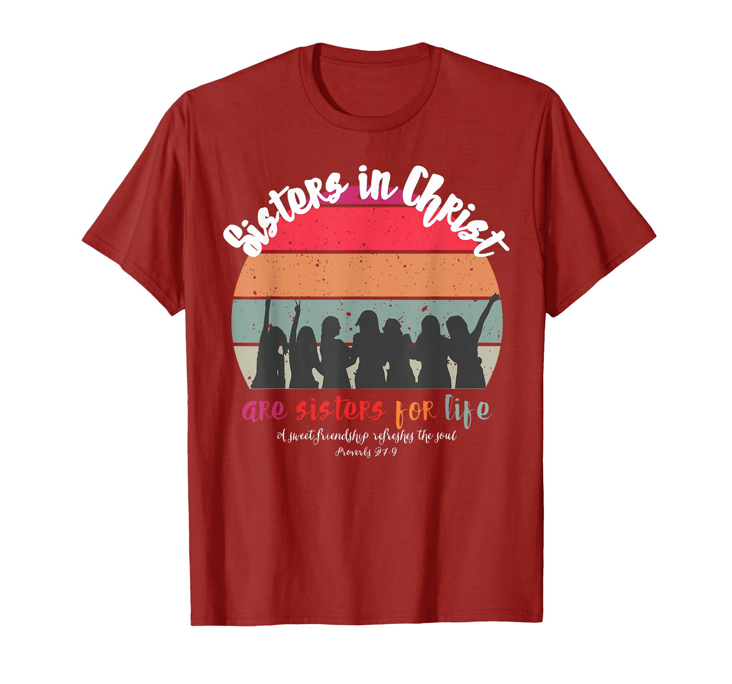 Sister In Christ Are Sisters For Life Retro Vintage T-Shirt