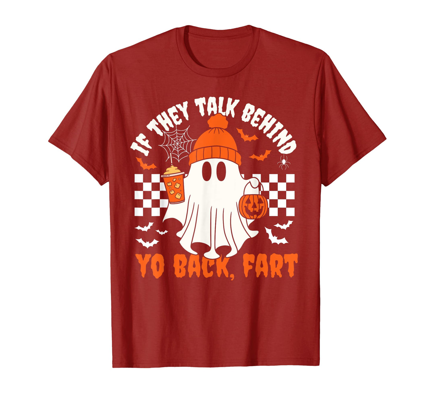 Funny Ghost If They Talk Behind Your Back Fart Halloween T-Shirt