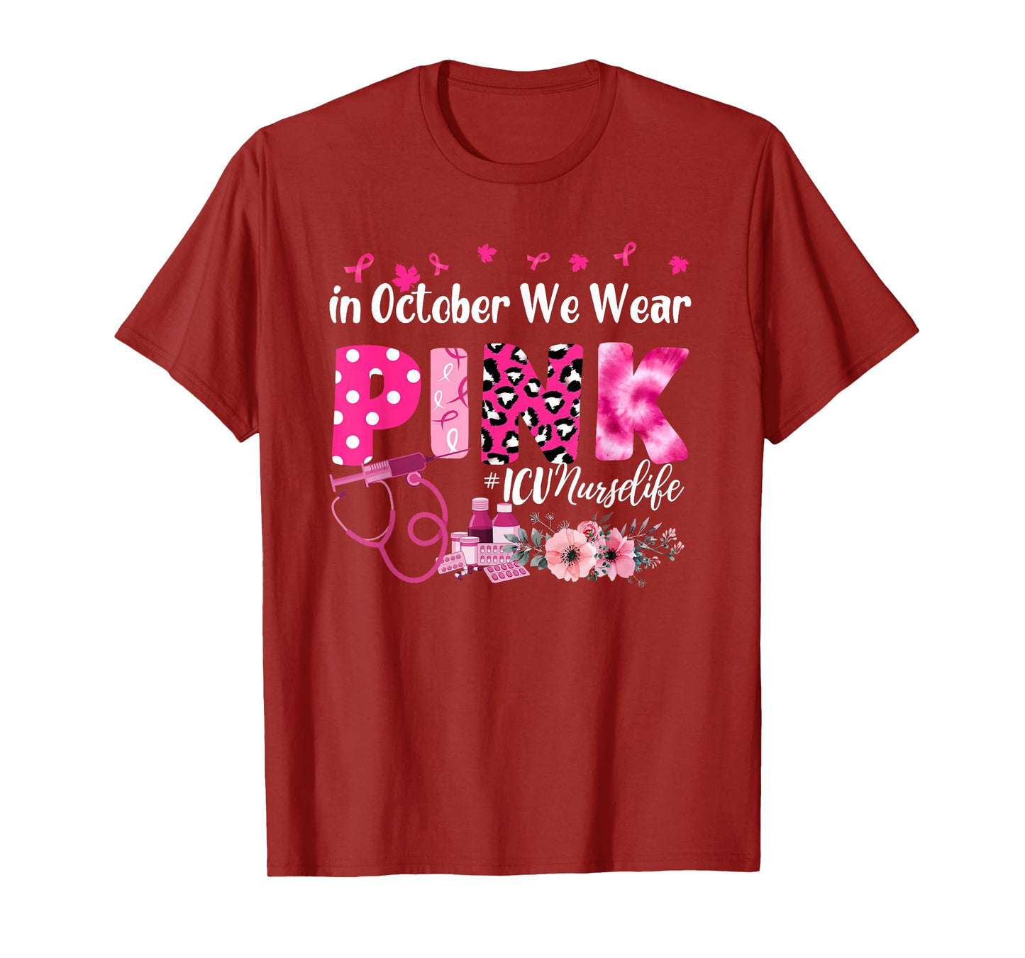 In October We Wear Pink ICU Nurse Breast Cancer Awareness T-Shirt