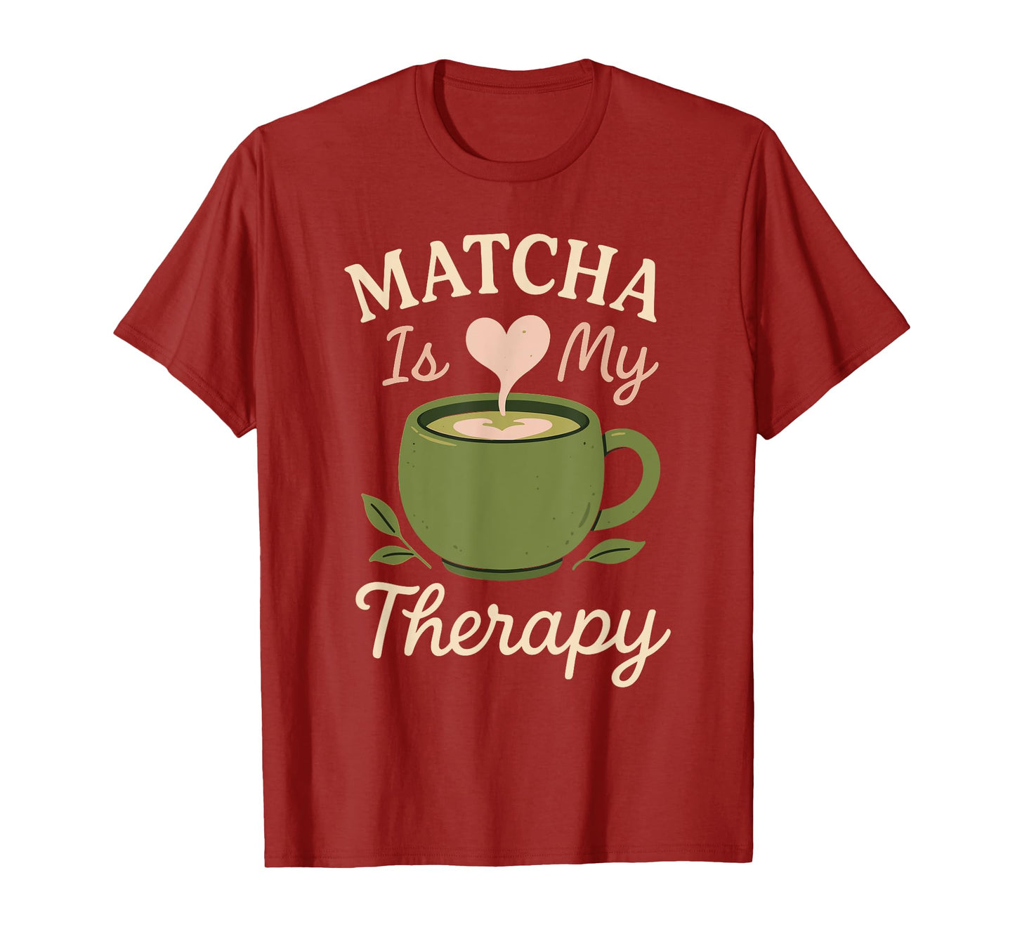 Matcha Aesthetic Latte Soft Girl Tea Over Coffee Oat Milk T-Shirt