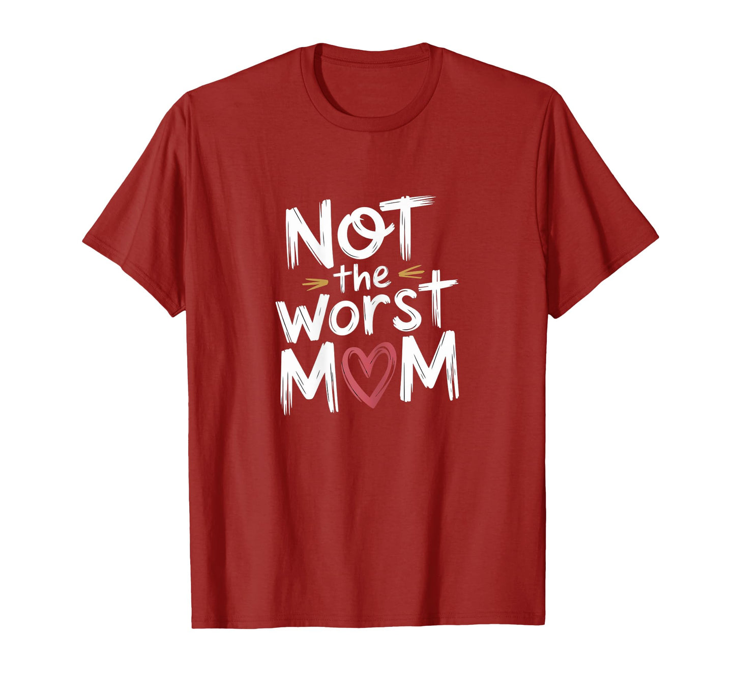 Not The Worst Mom funny Mothers Day motherhood floral mom T-Shirt