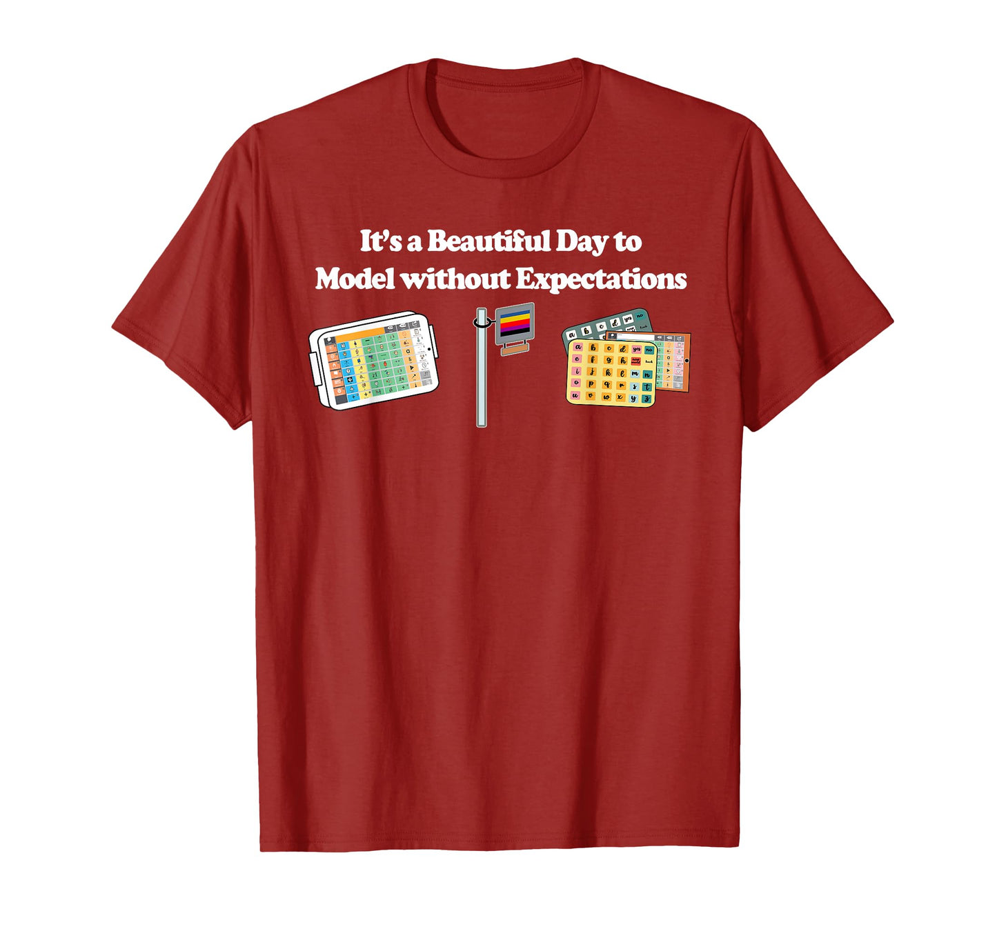Its a Beautiful Day to Model without Expectations T-Shirt