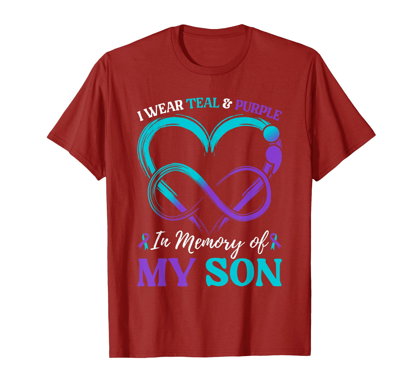 I Wear Teal & Purple In Memory Of My Son T-Shirt