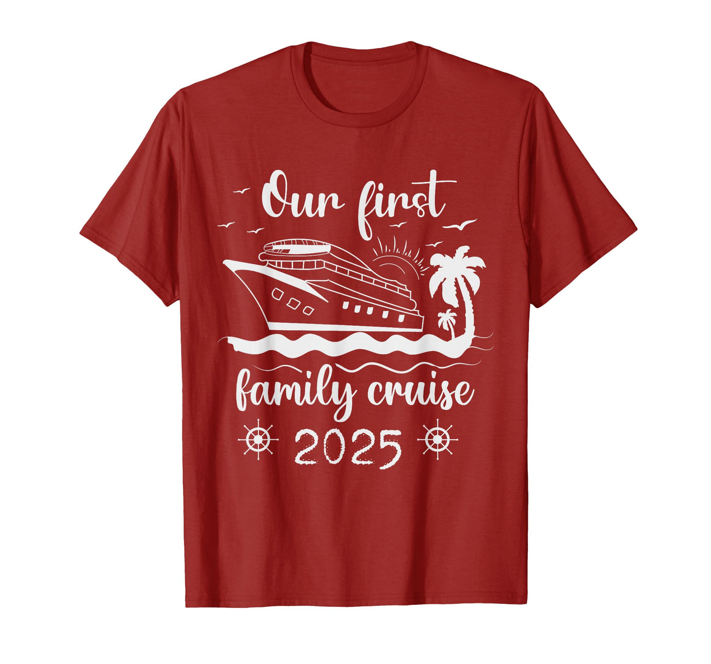 Our First Family Cruise 2025 Ship Vacation Trip Matching T-Shirt