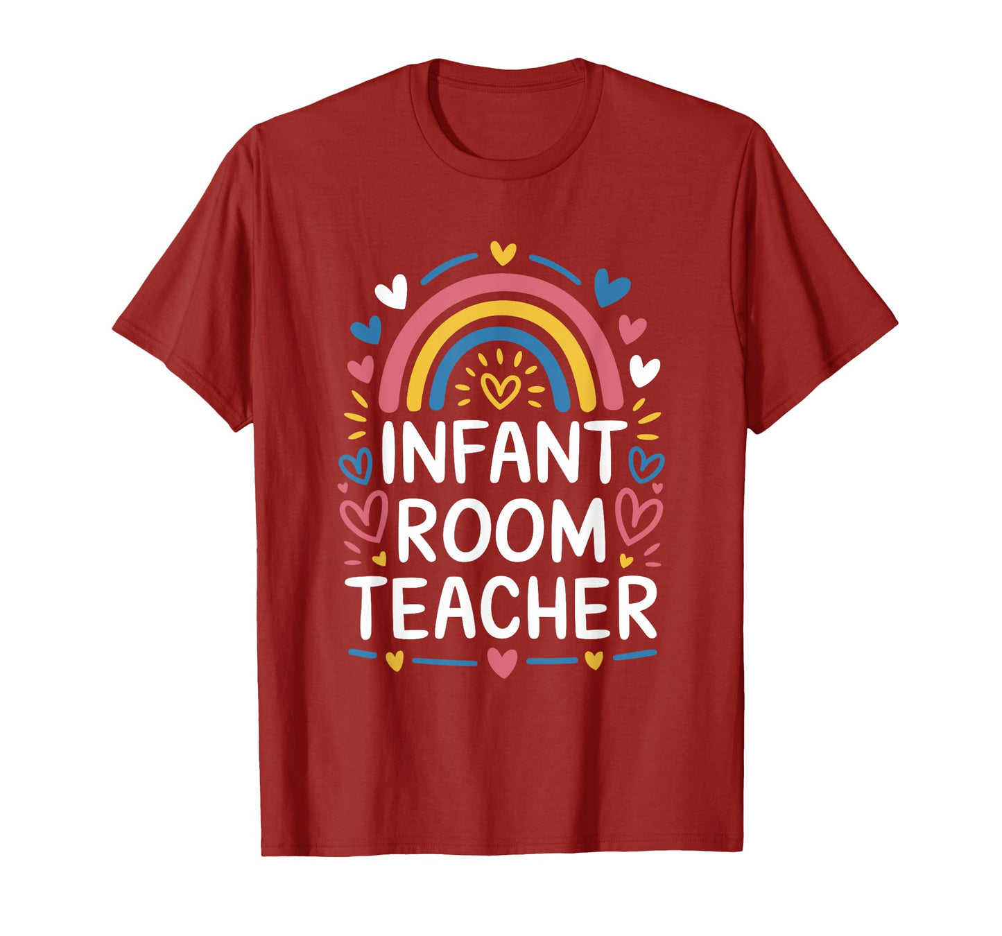 Infant Room Teacher, Daycare Provider Toddler Teaching T-Shirt