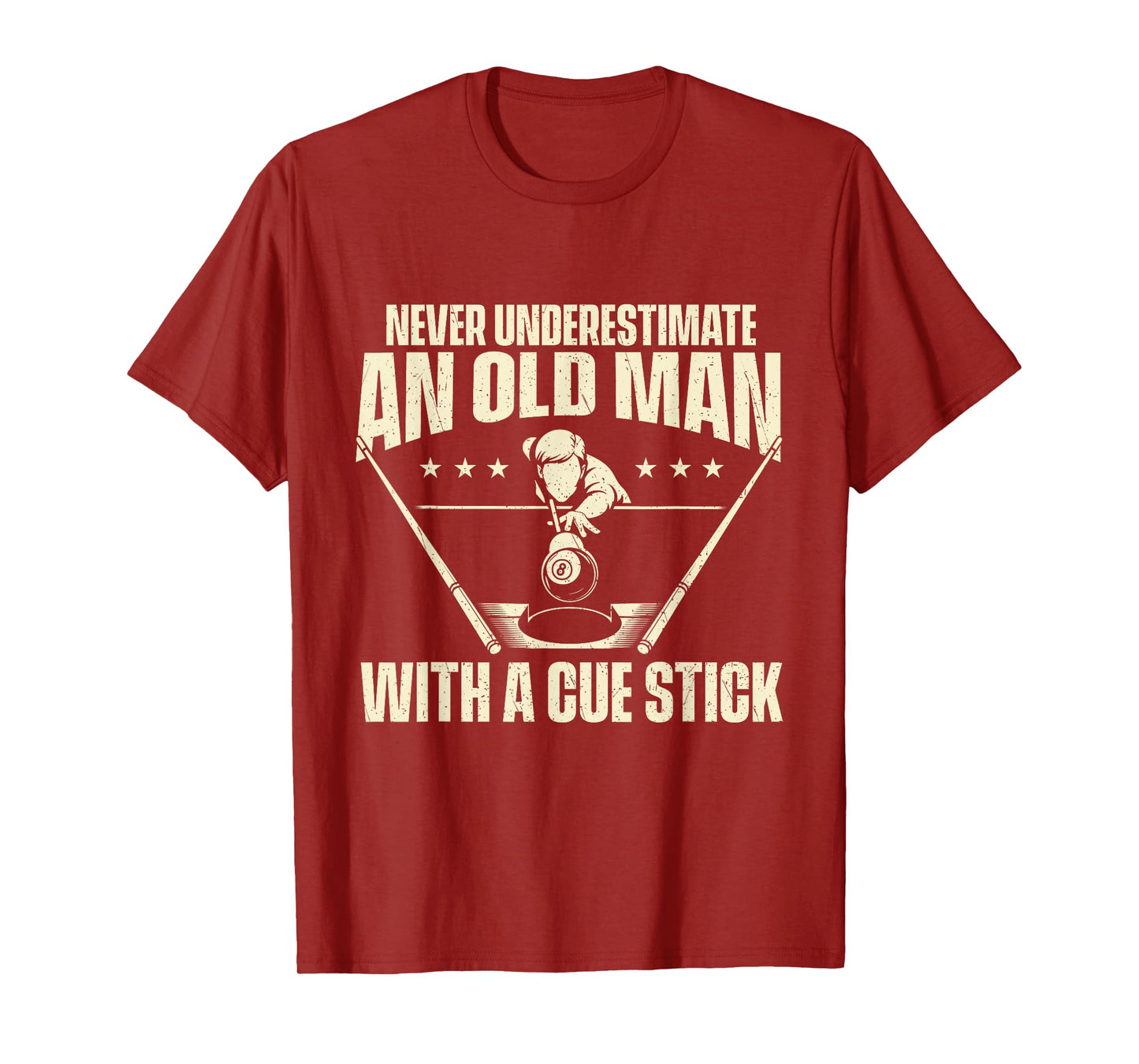 Never Underestimate an Old Man with A Cue Stick T-Shirt