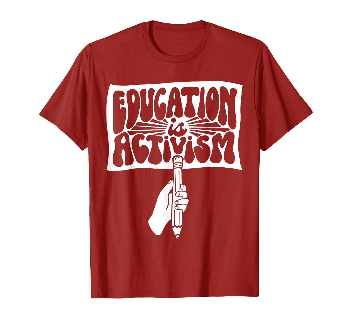Educating is Activism Teacher Appreciation Social Education T-Shirt