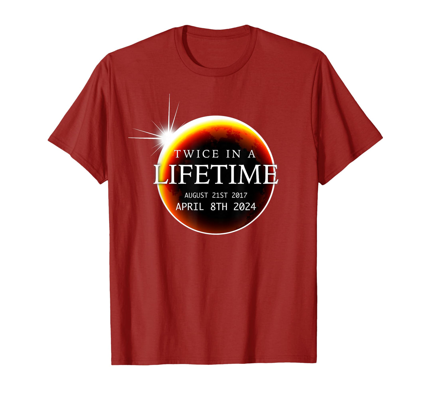 Solar Eclipse 04.08.24 Twice in a Lifetime Moon Phases T-Shirt