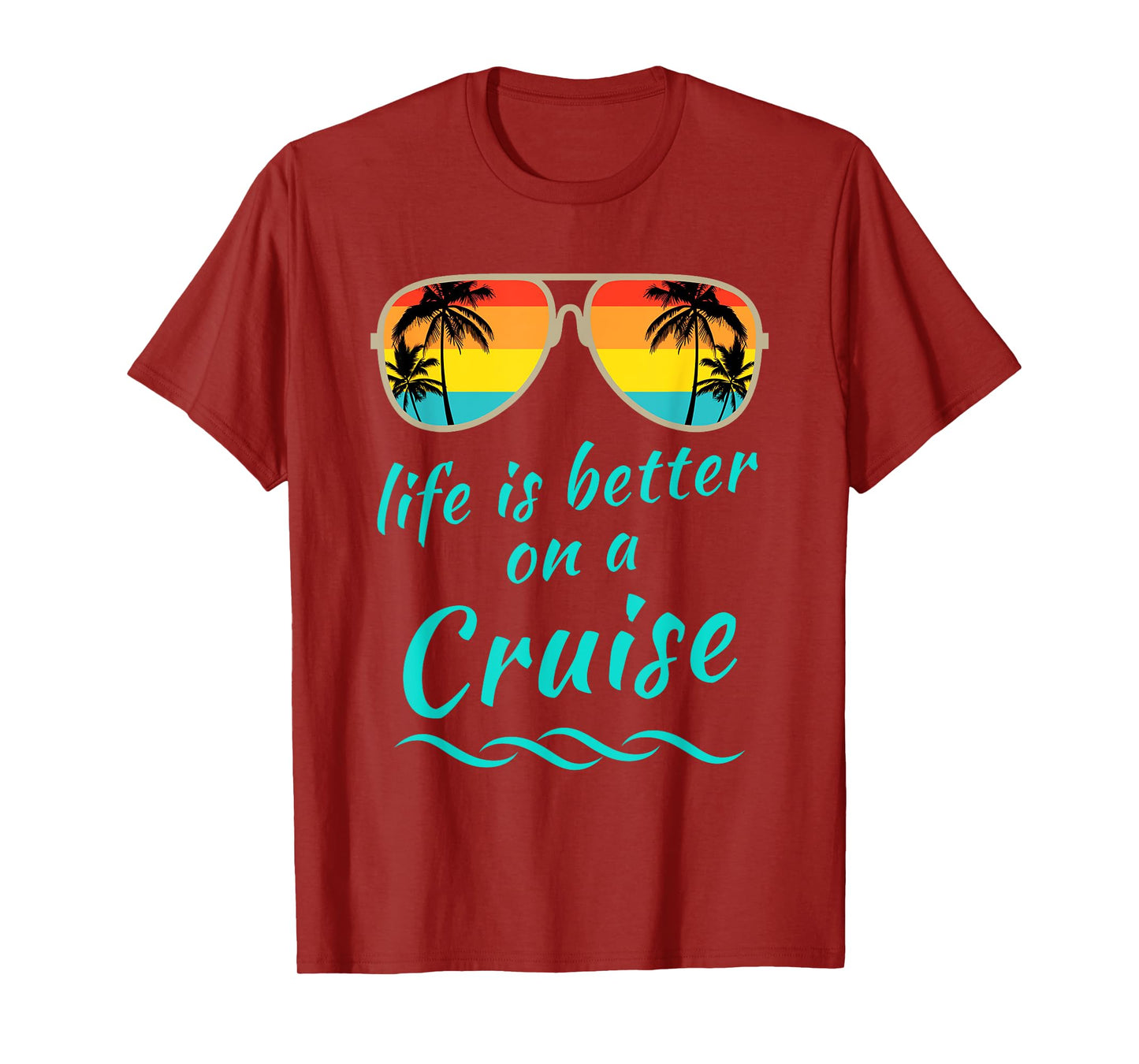 Life is better on a cruise Family vacation matching Cruiser T-Shirt