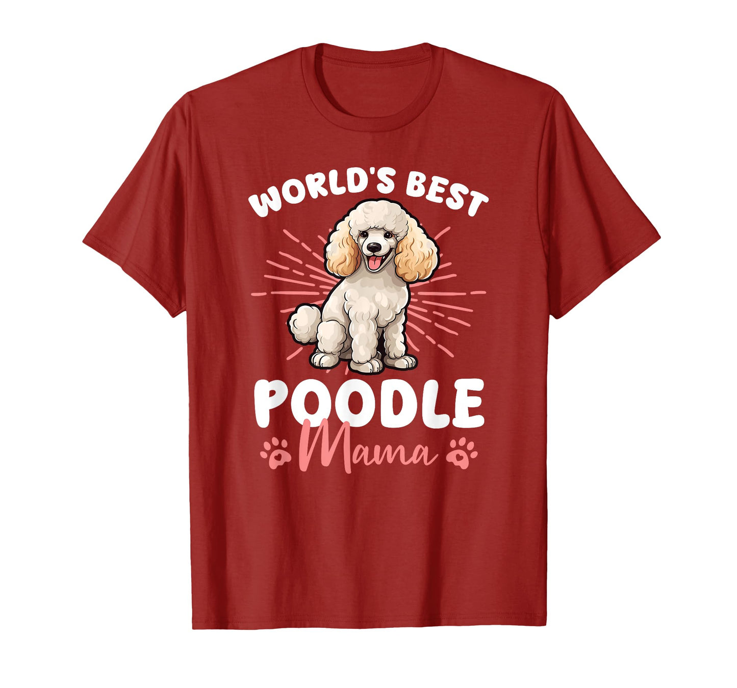 Poodle Dog World's Best Poddle Mama Men Women Kids T-Shirt