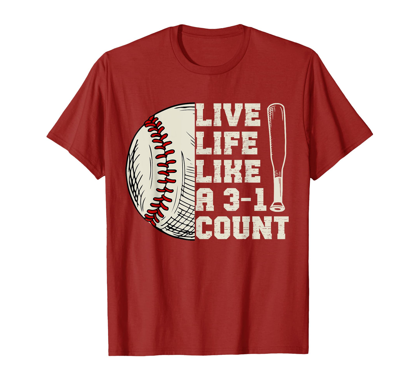 Funny Live Life Like 3-1 Count Baseball Softball Lovers T-Shirt