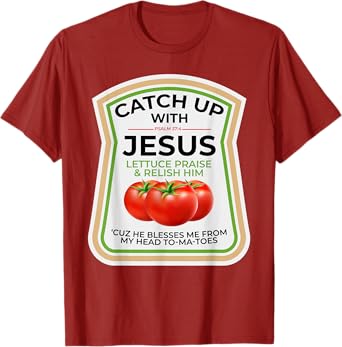 Catch Up with Jesus Psalm 37:4 Funny Christian Ketchup Pun T-Shirt