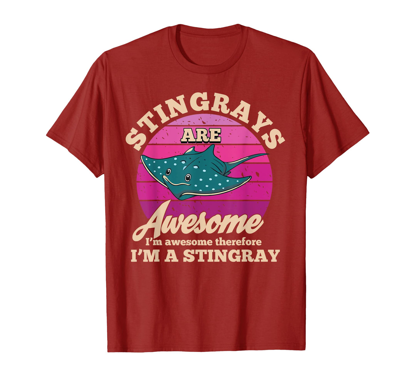 Stingrays are awesome - Funny stingray T-Shirt