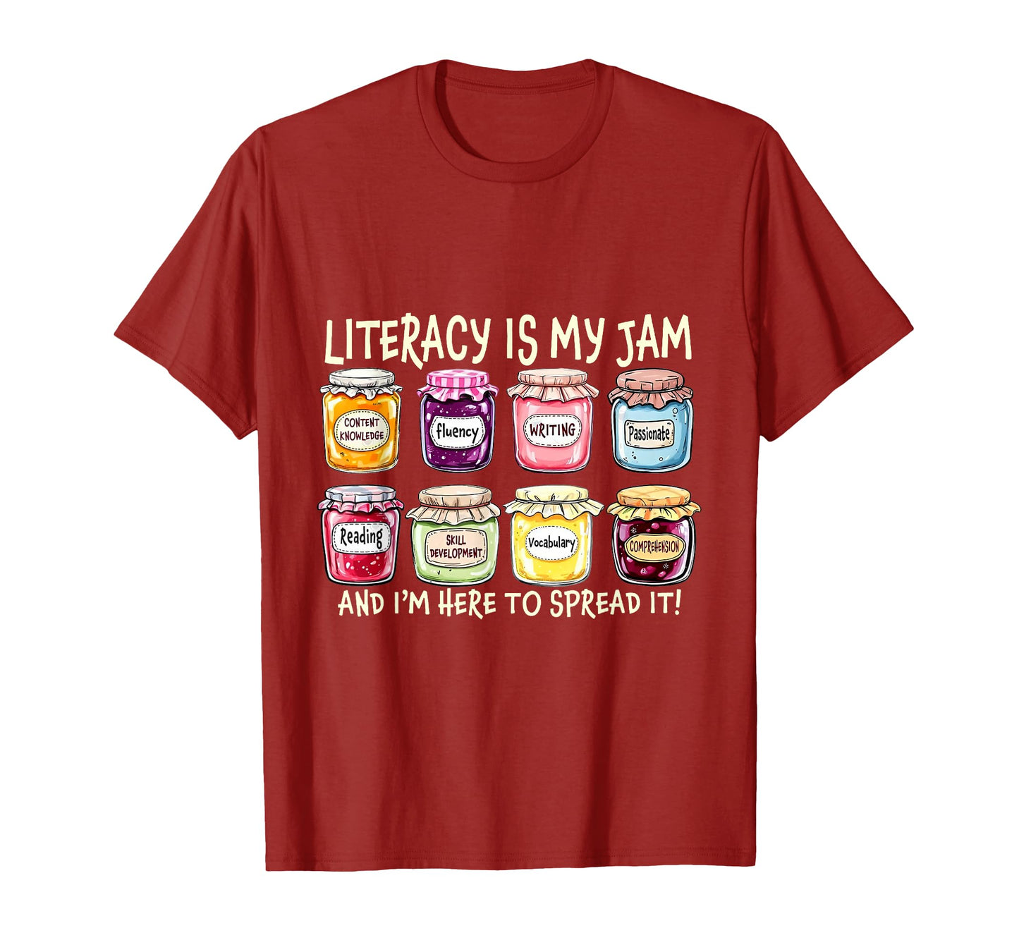 Literacy Is My Jam And I'm Here To Spread Literacy Teacher T-Shirt
