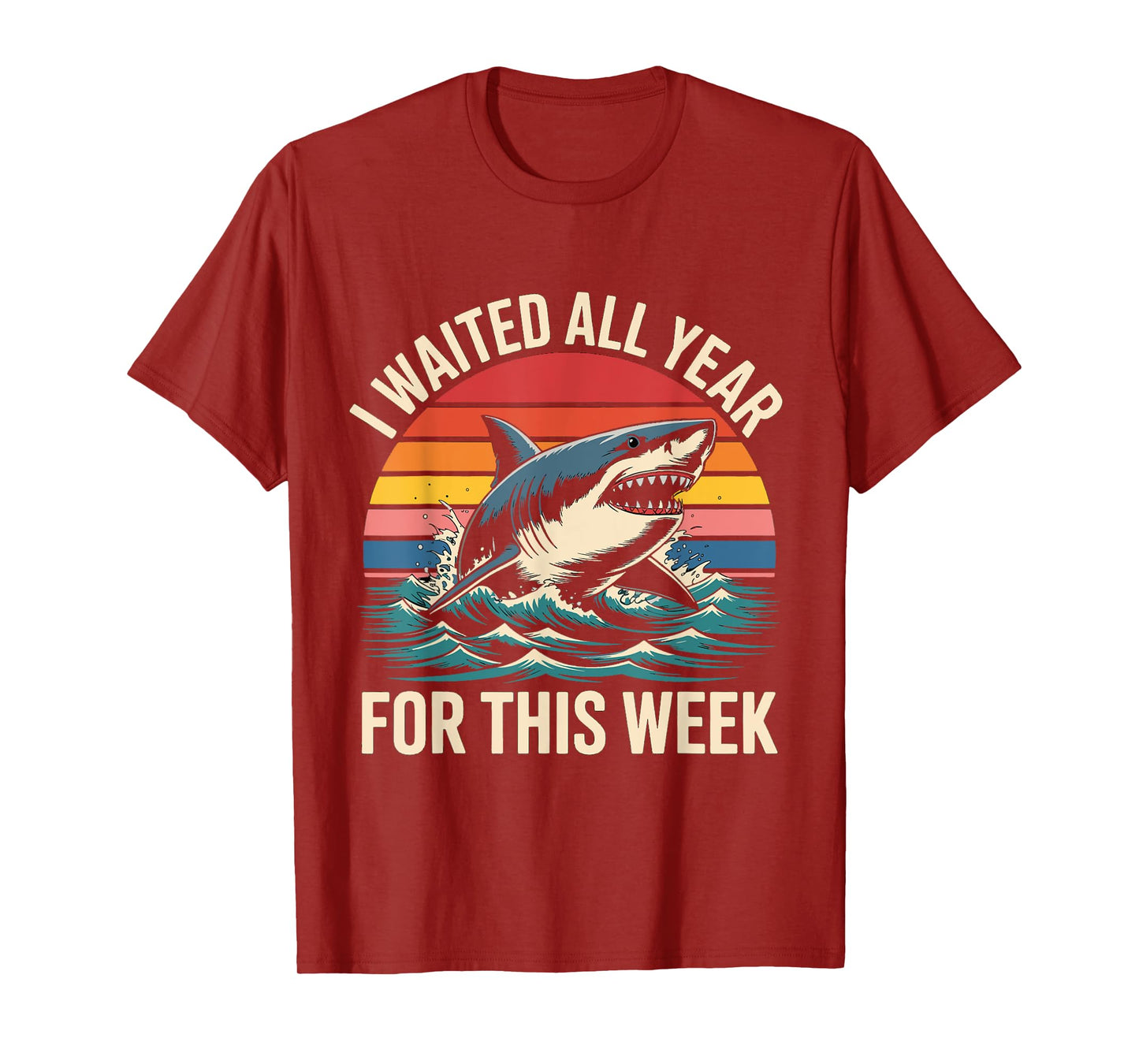 I Waited All Year for This Week - Shark Lover Ocean Wildlife T-Shirt