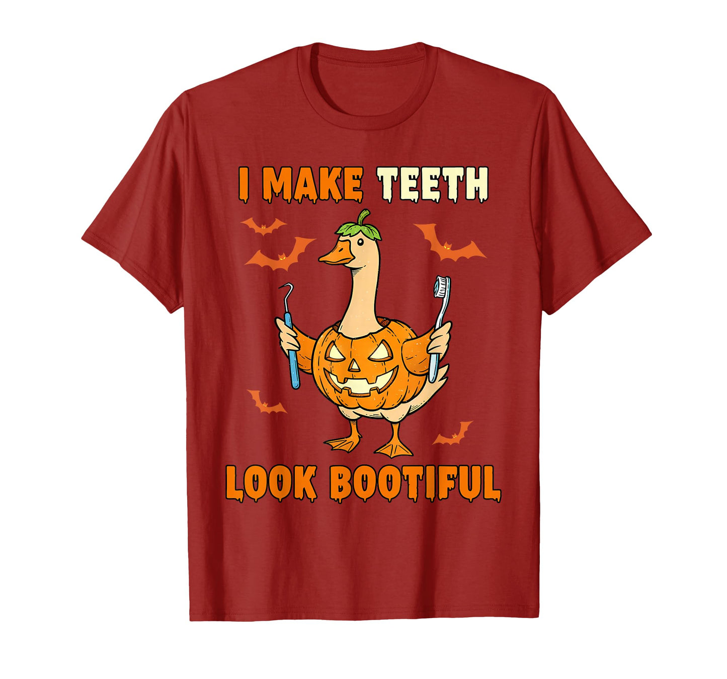 I Make Teeth Look Bootiful Goose Halloween Ghost Dentist T-Shirt