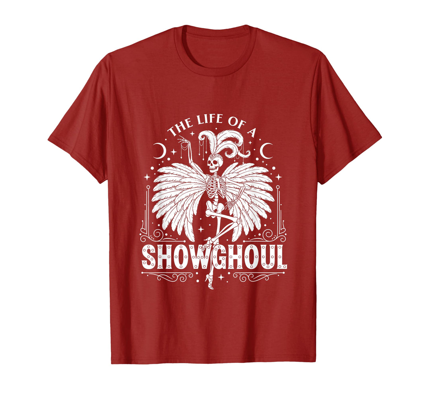 The Life of a Showghoul Funny Halloween T-Shirt