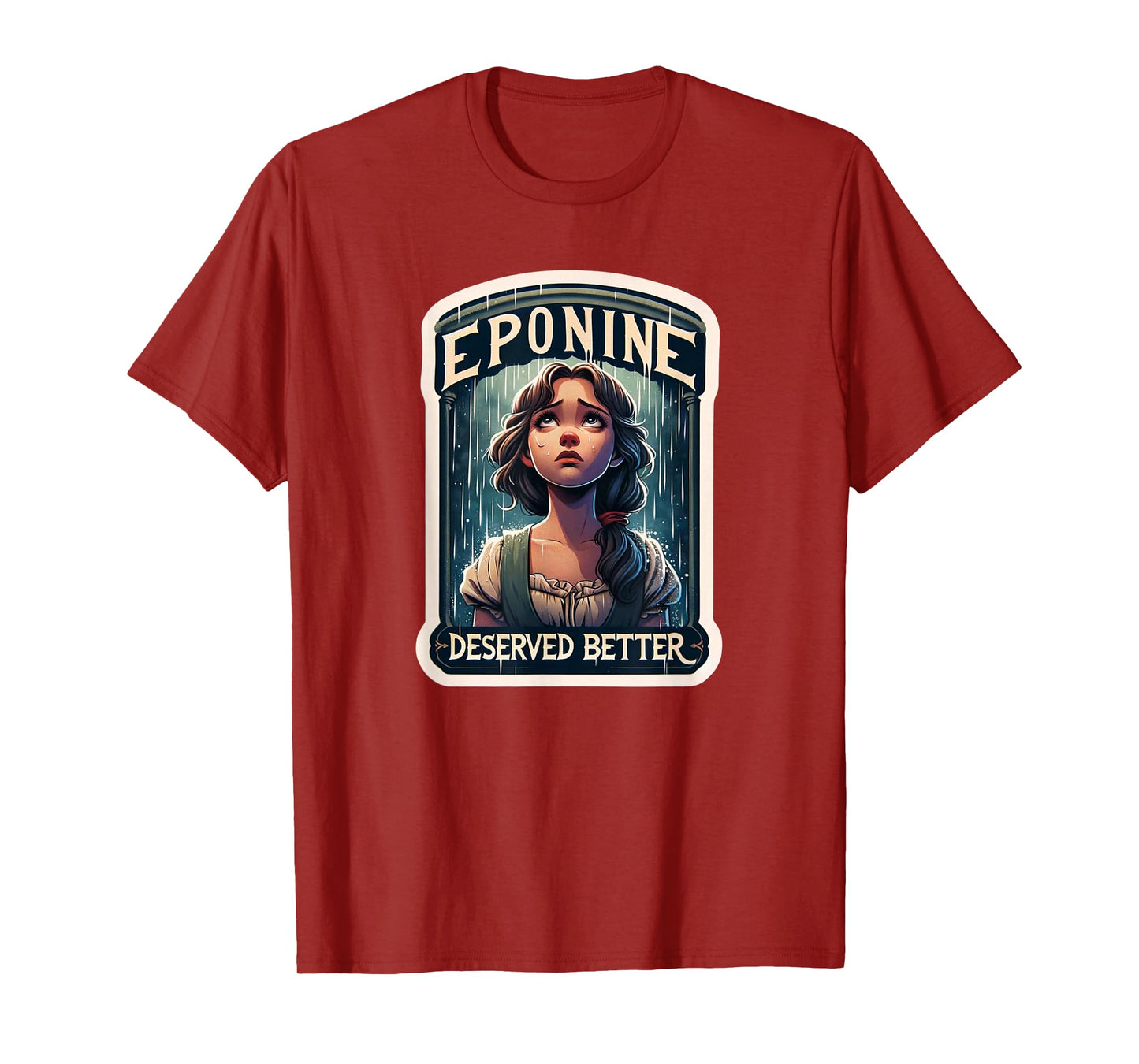 Les Mis Vinage Eponine Deserved Better French Revolution T-Shirt