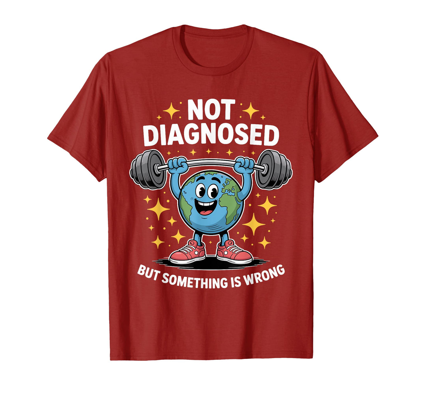Not Diagnosed but Something is Wrong Mental Health Awareness T-Shirt
