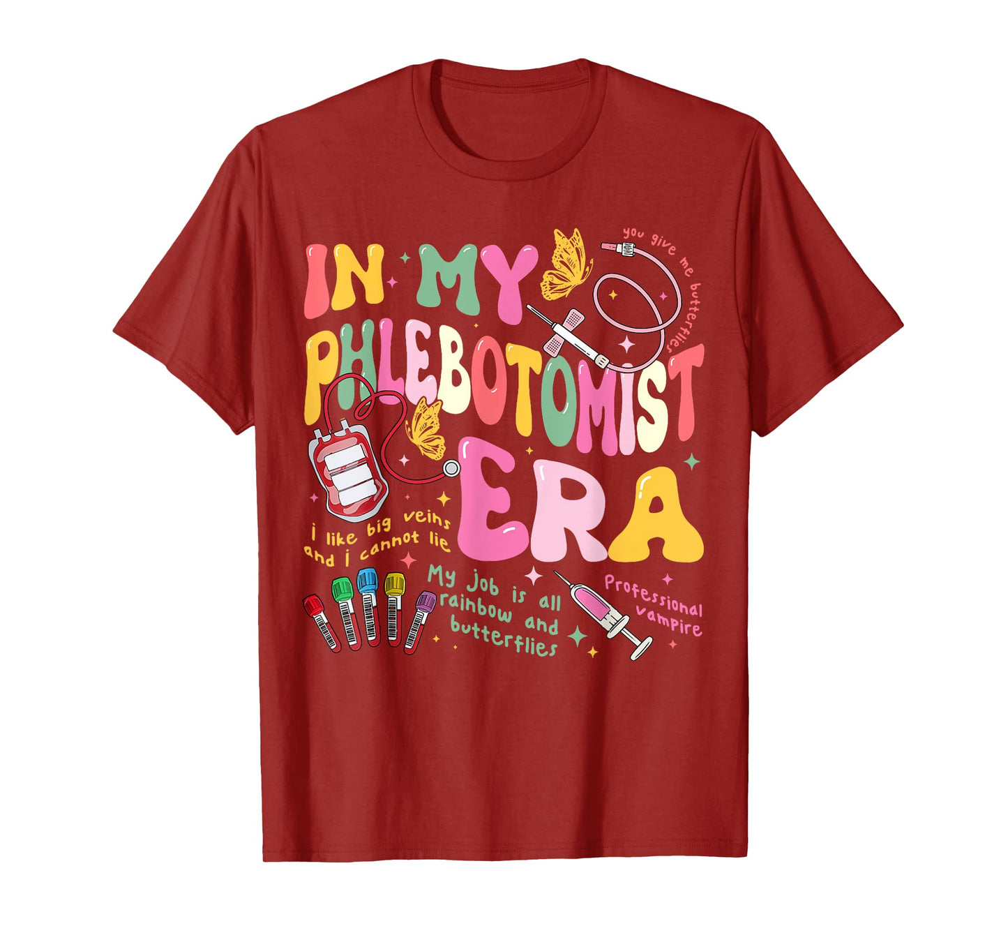 in My Phlebotomy Era Technician Phlebotomist Blood Nurse T-Shirt