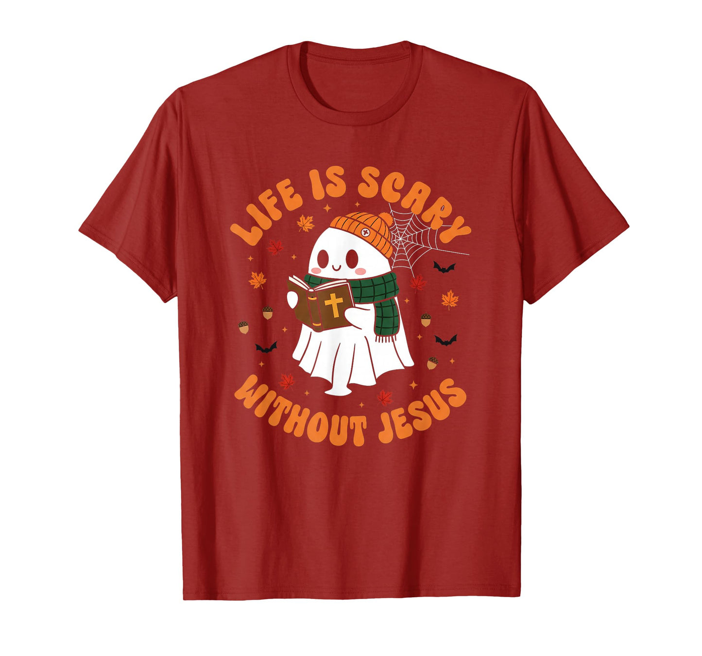 Life is Scary Without Jesus - Christian Halloween T-Shirt